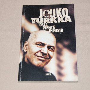 Jouko Turkka Osta pientä ihmistä